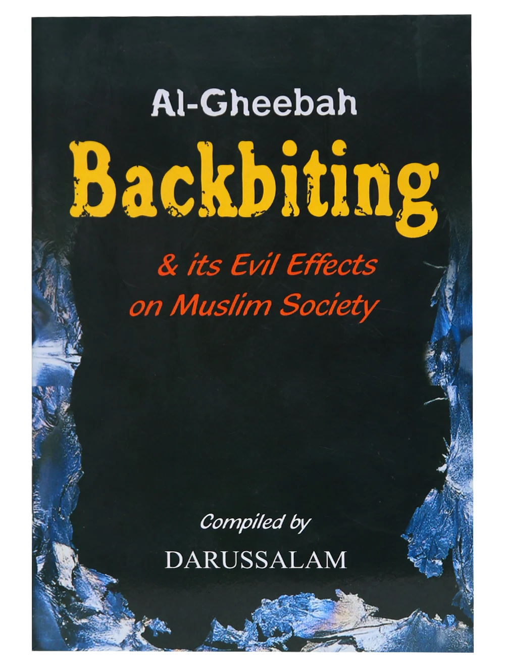 Backbiting & Its Evil Effects on Muslim Society