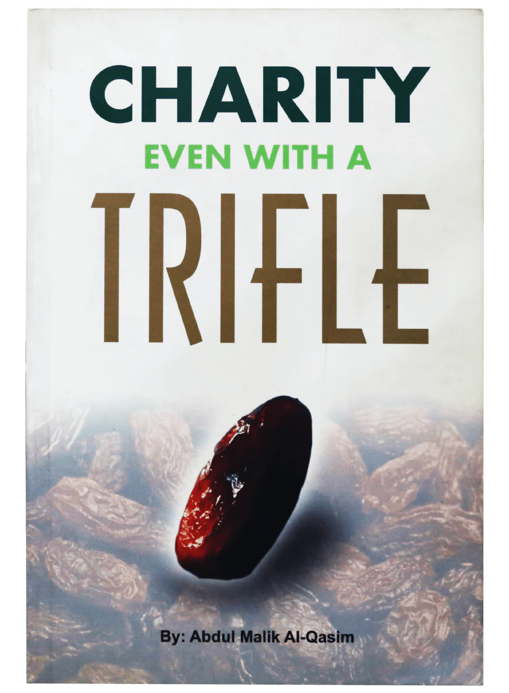 CHARITY EVEN WITH A TRIFLE