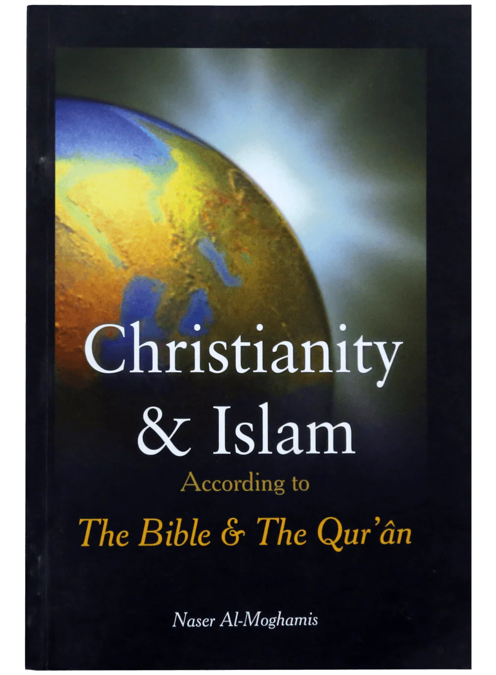 Christianity & Islam: According to the Bible & the Quran