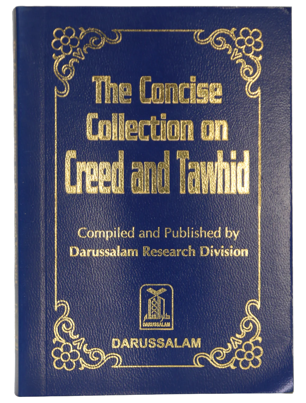 The Concise Collections of Creed & Tawhid  - (Softcover)