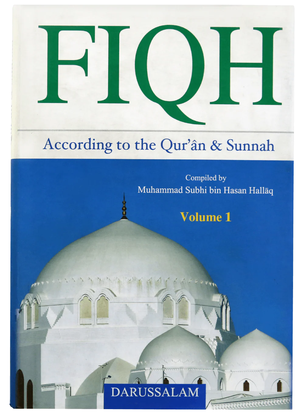FIQH ACCORDING TO QURAN & SUNNAH - 2.VOL