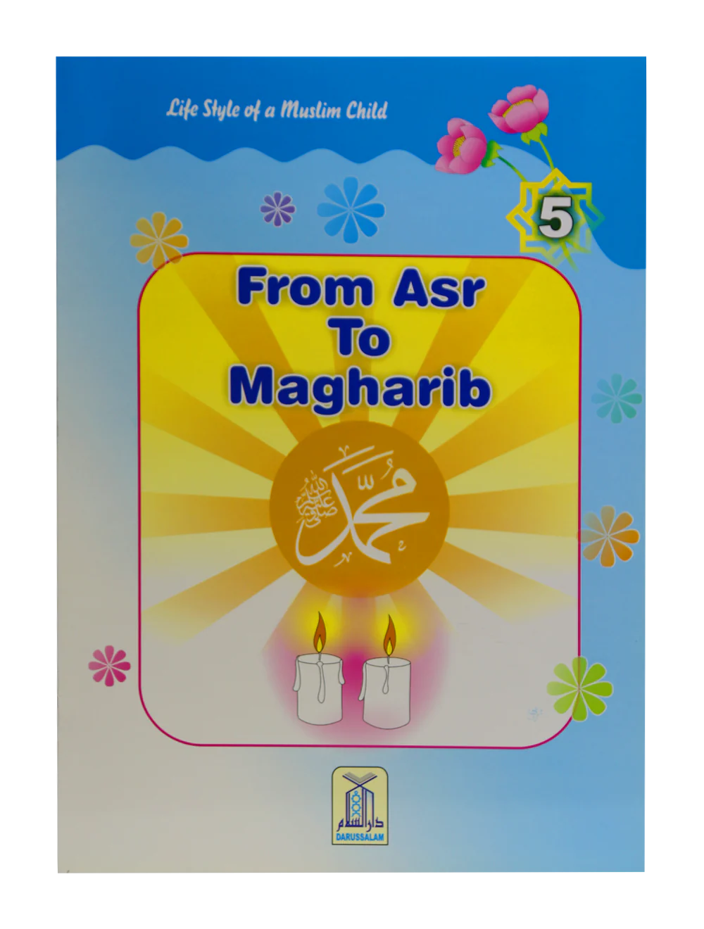 From Asr To Maghrib