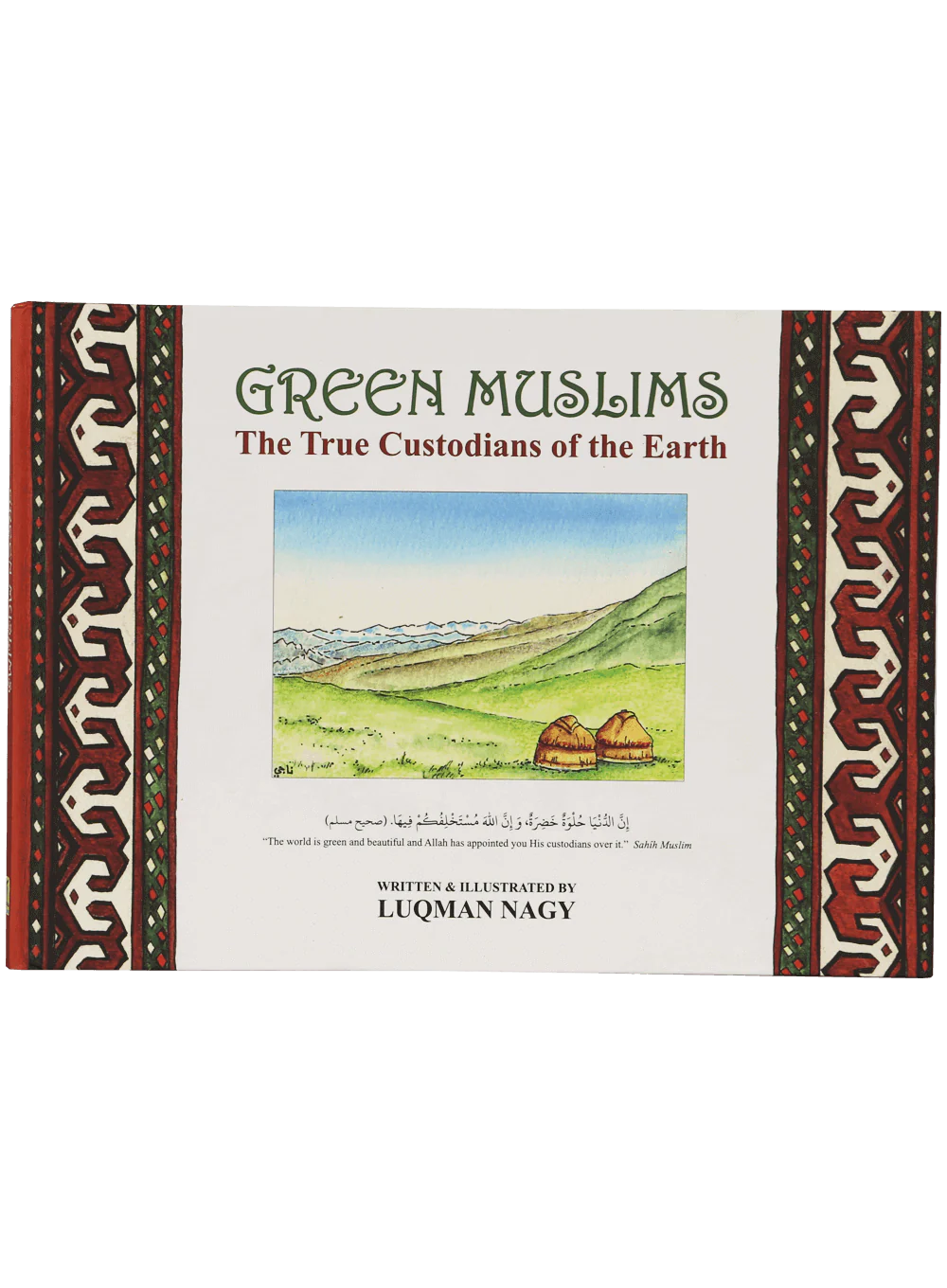 Green Muslim (The True Custodians of the Earth)