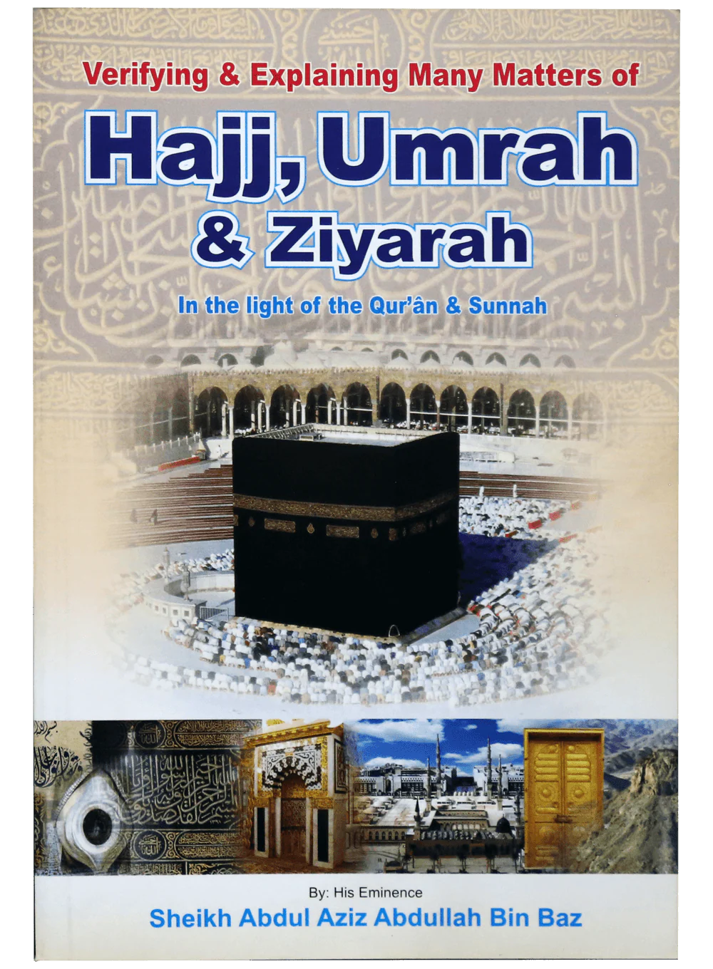Hajj, Umrah & Ziyarah