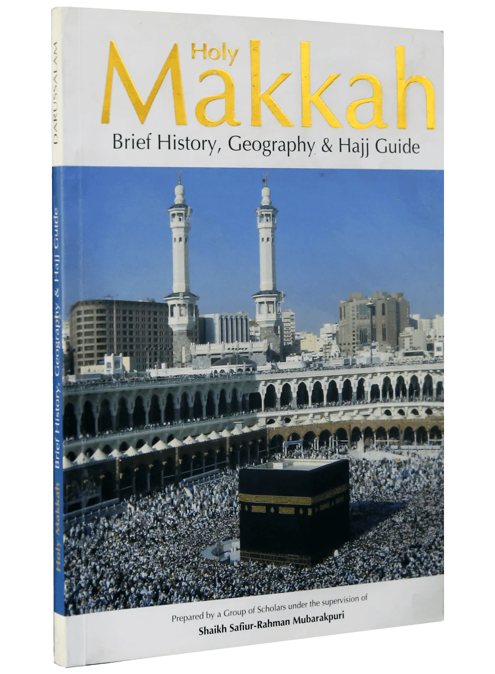 Holy Makkah (Brief History Geography & Hajj Guide) - Image 5
