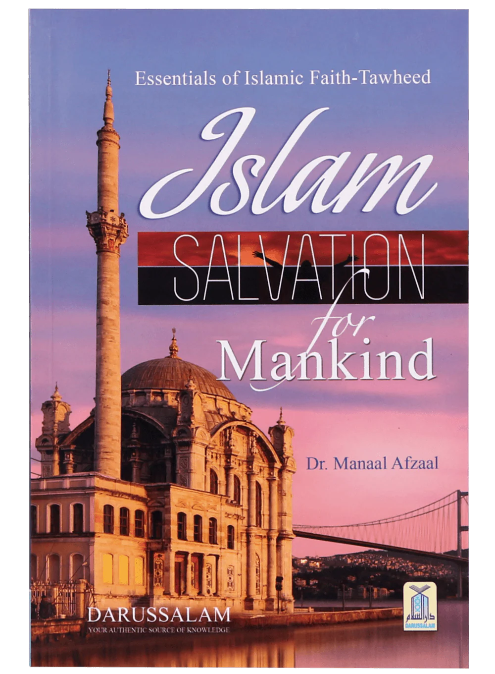 Islam: Salvation for Mankind
