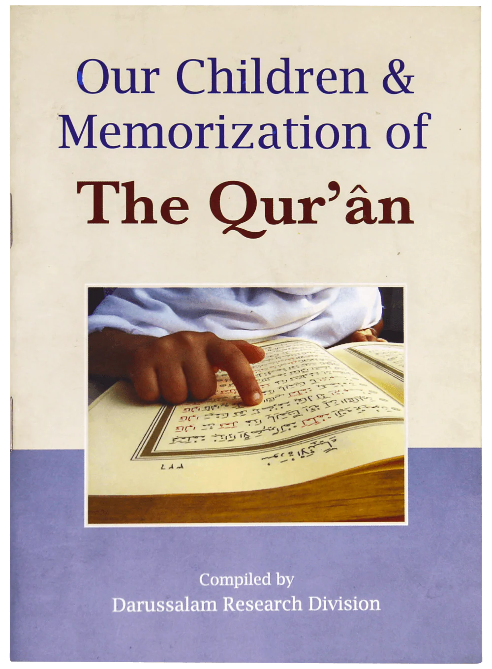 OUR CHILDREN & MEMORIZATION OF THE QURAN