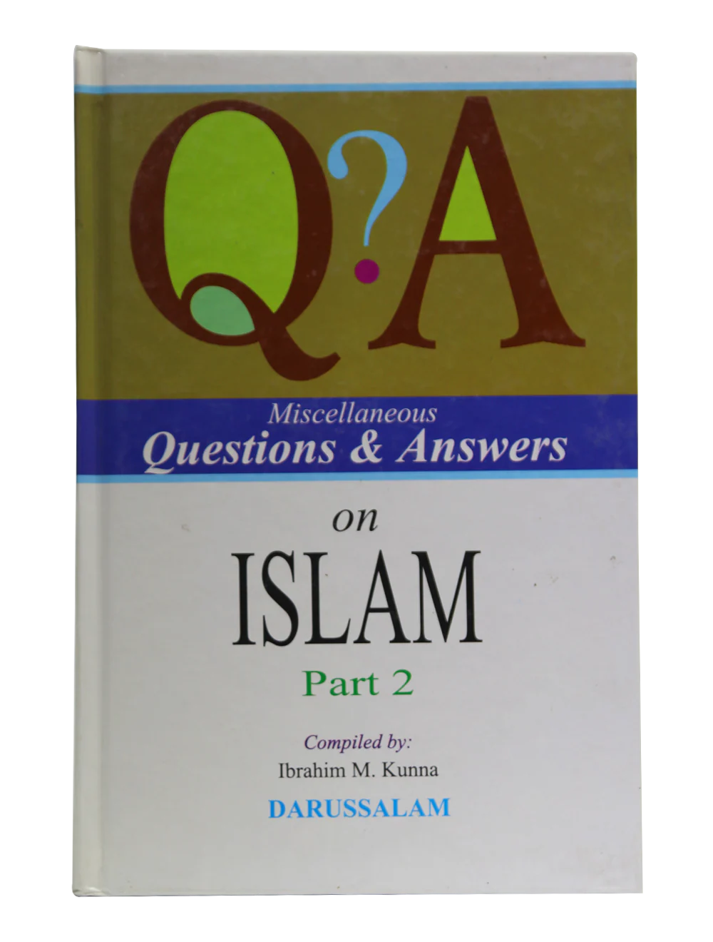 Questions and Answers of Islam (Part 2)