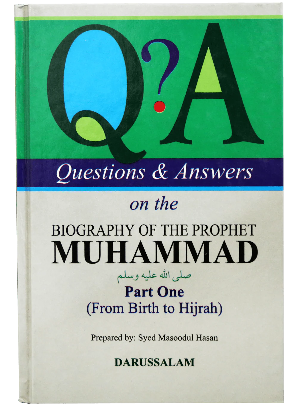 QUESTIONS & ANSWERS ON BIOGRAPHY OF MUHAMMAD PART I