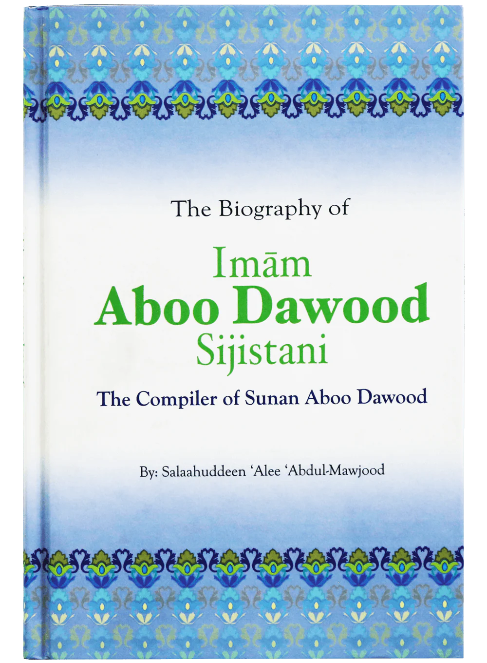 The Biography Of Imam Abu Dawood
