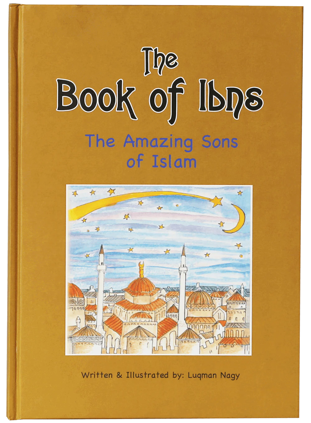 The book of Ibns (The Amazing Sons of Islam)