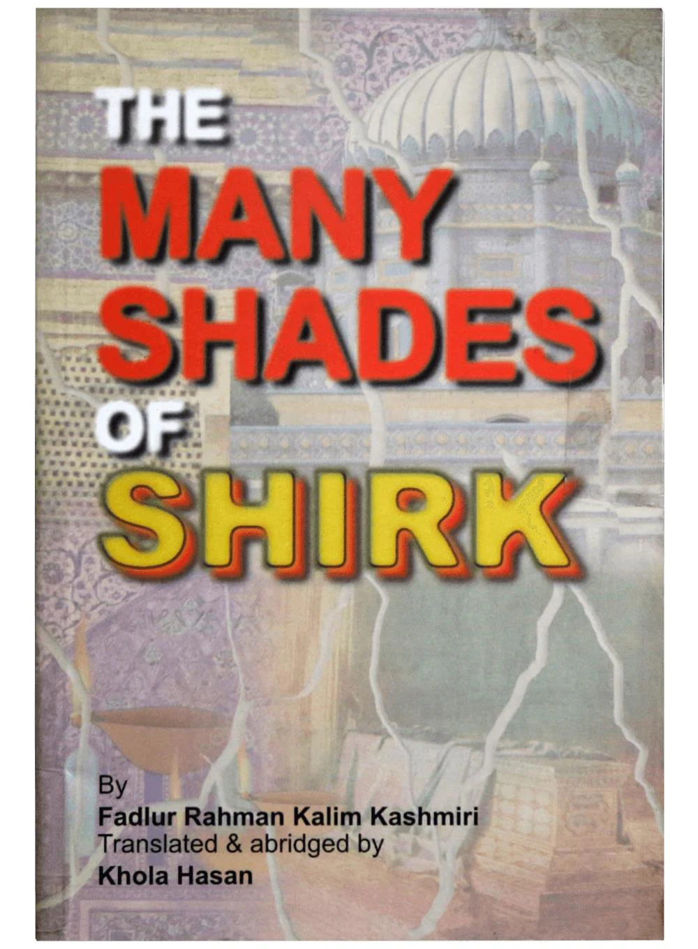 THE MANY SHADES OF SHIRK