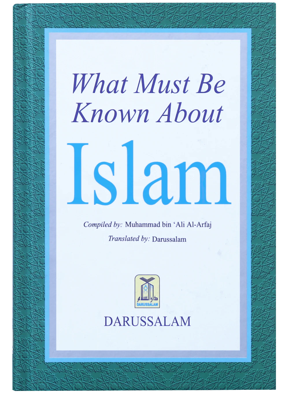 What Must be Known about Islam