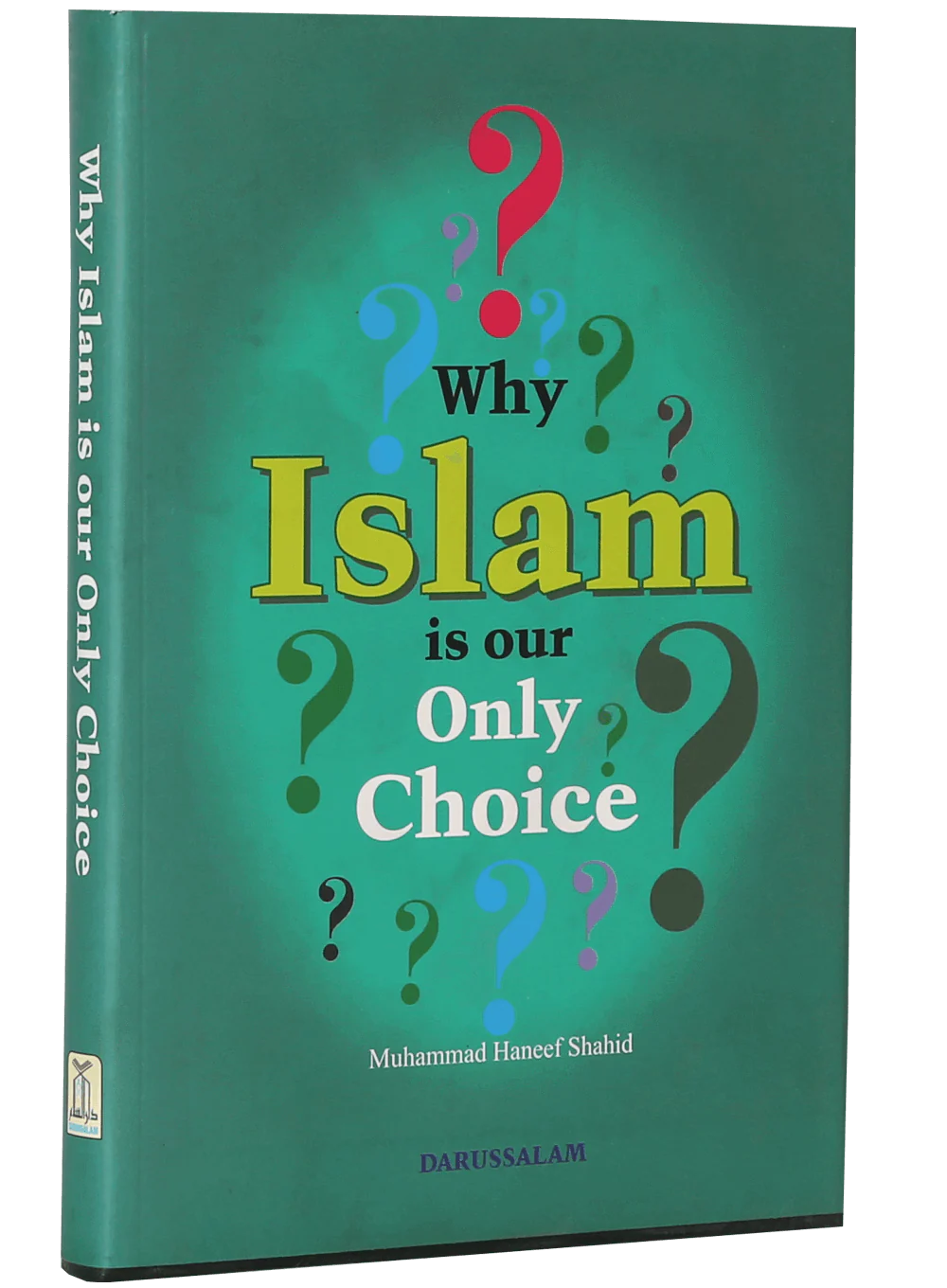 Why Islam is Our Only Choice - Image 5
